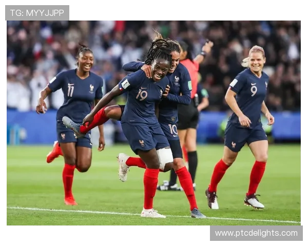 法国女足近期表现稳健,竞争力持续提升