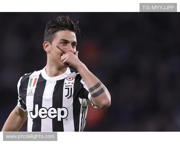 关键进球决定比赛：迪巴拉的核心输出能力